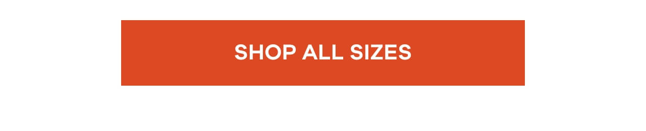 SHOP ALL SIZES